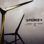 Project-X – Needles And Control