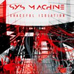 SYS Machine – Graceful Isolation