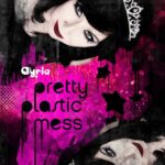 Ayria – Pretty Plastic Mess