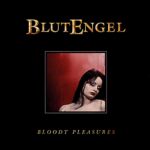 Blutengel – Bloody Pleasures