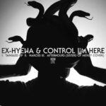 Ex-Hyena & Control I’m Here – Tangled Up/Narciss/Afterhours