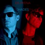 Ex-Hyena – Shades