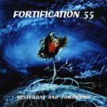 Fortification 55 – Yesterday And Tomorrow