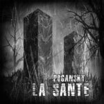 La Santé – Pogansky
