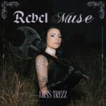 Miss Trezz – Rebel Muse