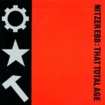 Nitzer Ebb – That Total Age