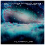 Schattenfrequenz – Klartraum