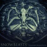 Snowbeasts – Transformation