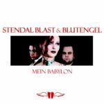 Stendal Blast & Blutengel – Mein Babylon