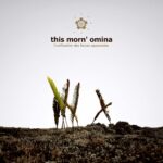This Morn‘ Omina – L’Unification Des Forces Opposantes