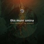 This Morn‘ Omina – The Roots Of Saraswati