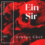 Ein Sir – Einige Übel