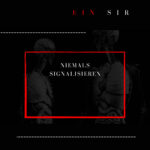 Ein Sir – Niemals signalisieren