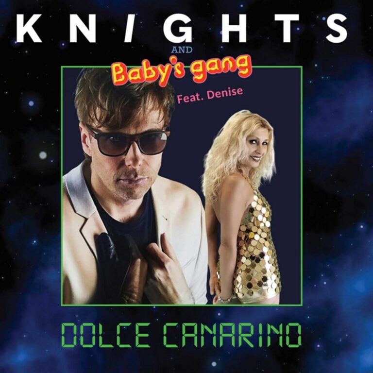 Knight$ & Baby’s Gang (feat. Denise Bonfanti) – Dolce Canarino
