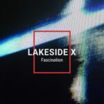 Lakeside X – Fascination