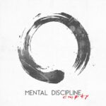 Mental Discipline – Empty