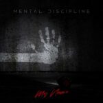 Mental Discipline – My Name