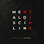 Mental Discipline – Stay At Home Sessions 1