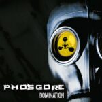 Phosgore – Domination