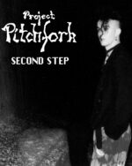 Project Pitchfork – Second Step