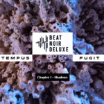 Beat Noir Deluxe – Tempus Fugit (Chapter I: Shadows)