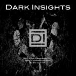 Dark Insights – Victory of love / Misery / The time stands still