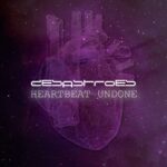 Desastroes – Heartbeat Undone