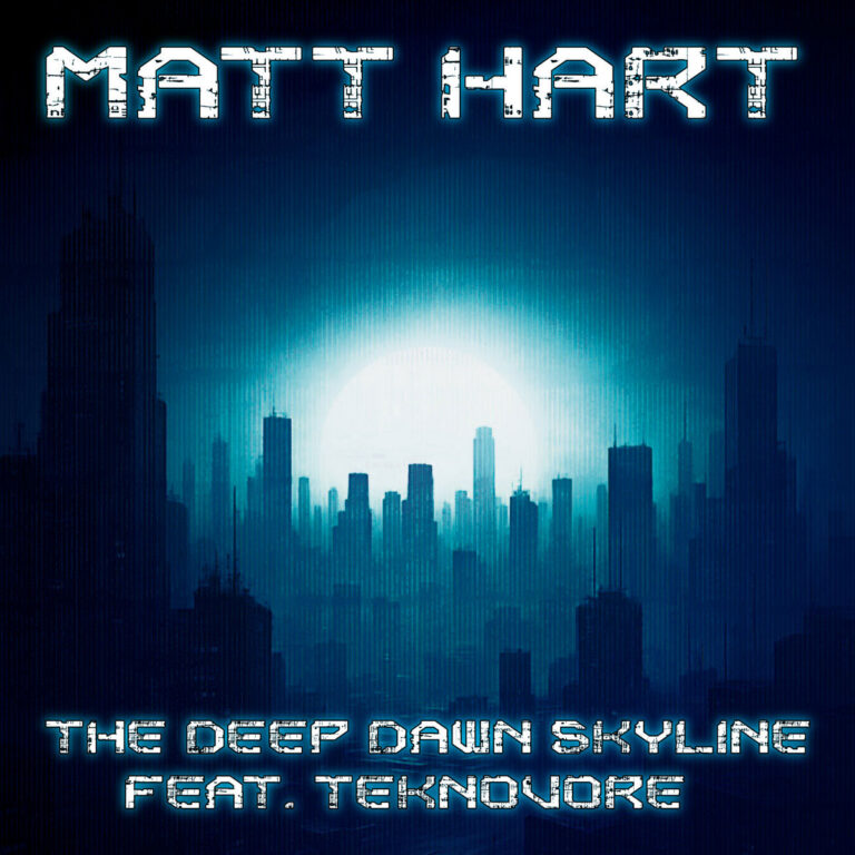 Matt Hart – The Deep Dawn Skyline (feat. Teknovore)