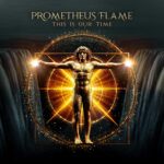Prometheus Flame – This Is Our Time