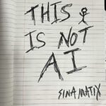 Sina Matix – THIS IS NOT AI