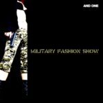 And One – Military Fashion Show