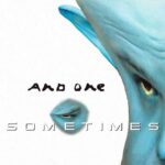 And One – Sometimes