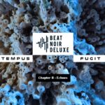 Beat Noir Deluxe – Tempus Fugit (Chapter II: Echoes)