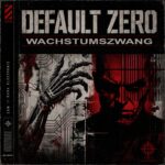 Default Zero – Wachstumszwang