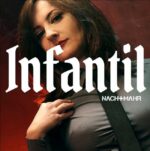 Nachtmahr – Infantil