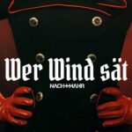Nachtmahr – Wer Wind sät