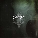 SWARM – All Hope Is Lost