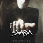 SWARM – The Nothing