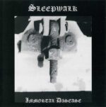 Sleepwalk – Immortal Disease