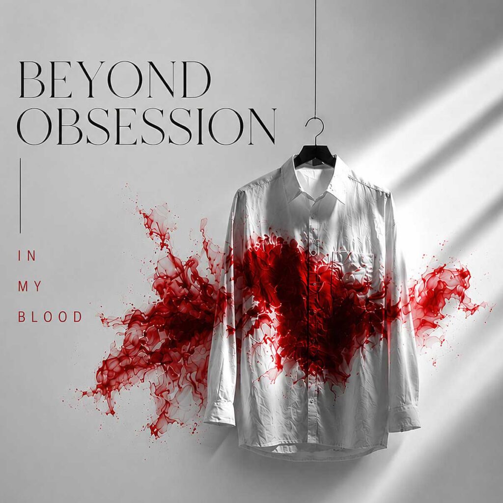 Beyond Obsession präsentieren ihr 6tes Album „In My Blood“