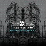 Damage Control & Leæther Strip – Master of Silence