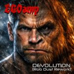 EGOamp – Devolution (Rob Dust Rework)