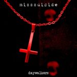 MissSuicide – Daywalkers