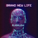Sjöblom – Brand New Life