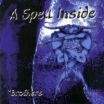 A Spell Inside – Brothers A Spell Inside – Brothers