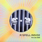 A Spell Inside – Frei Sein 2020 A Spell Inside – Frei Sein 2020