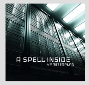 A Spell Inside - Masterplan