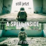 A Spell Inside – Remixed to last A Spell Inside - Remixed to last