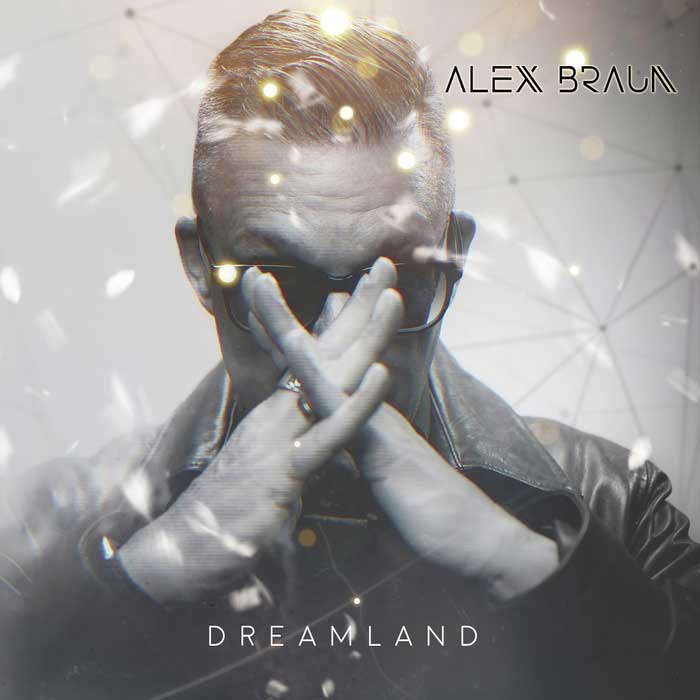 Alex Braun`s “Dreamland