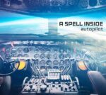 A Spell Inside – Autopilot A Spell Inside – Autopilot